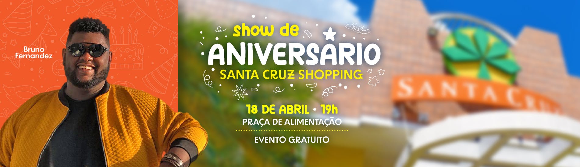 Show de Aniversário Santa Cruz Shopping